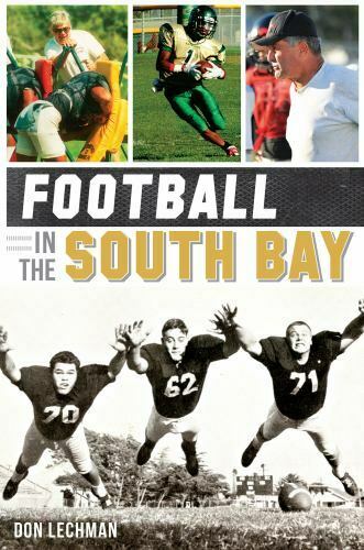 Football in South Bay by Don Lechman (2014, Trade Paperback)